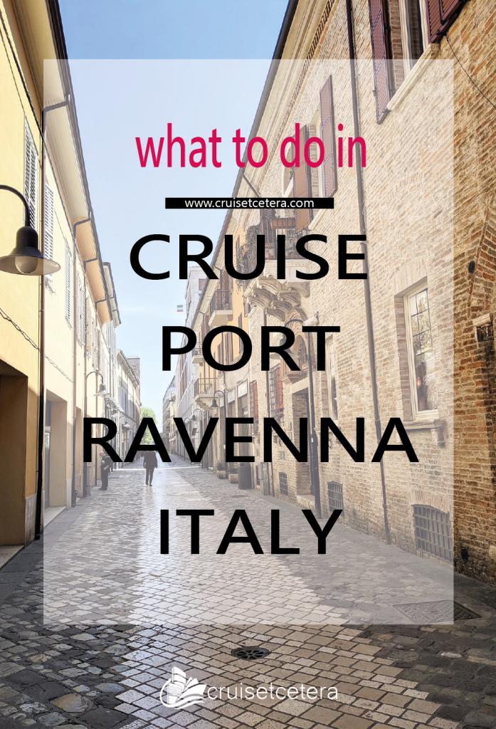 Reasons why Ravenna isn't that bad as a starting point or end of your cruise instead of Venice